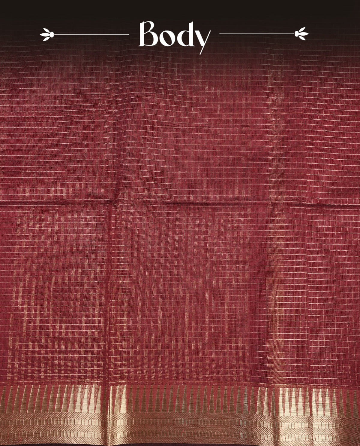 Dark maroon colour Maheshwari cotton saree, gold zari small checks on body, complement self colour gold zari temple design border comes with matching blouse.
